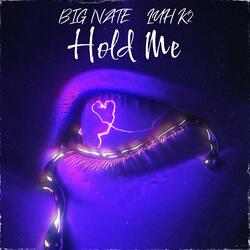 Hold Me (feat. Luh K2)