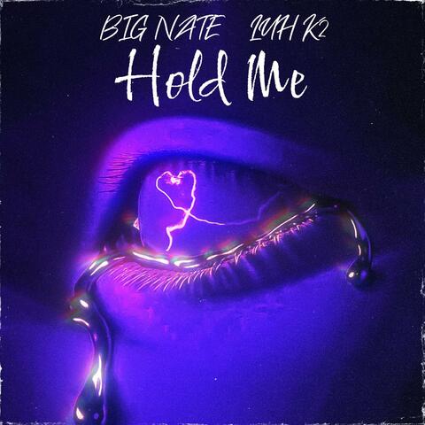 Hold Me (feat. Luh K2)