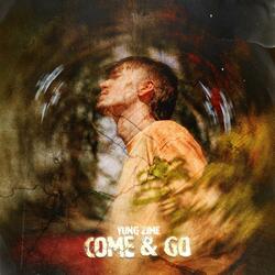 Come & Go