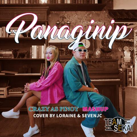 Panaginip Mashup (feat. Loraine)