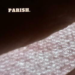 Parish (feat. Nathen Rayrao)