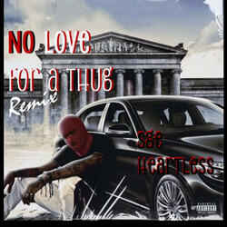 No Love For A Thug Remix