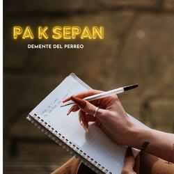 PA K SEPAN