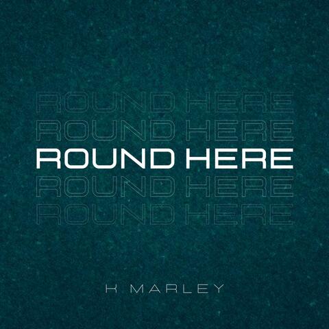 Round Here