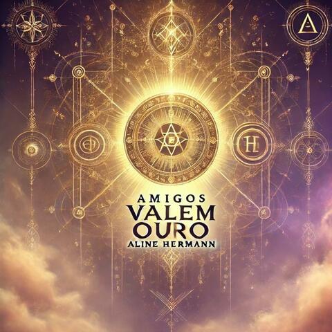 AMIGOS VALEM OURO