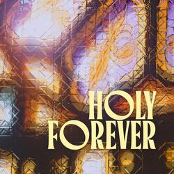 Holy Forever