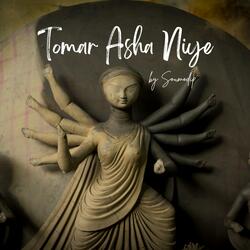 Tomar Asha Niye