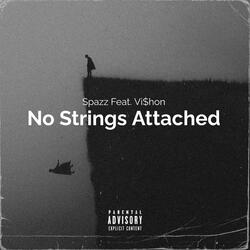 No Strings Attached (feat. Vi$hon)