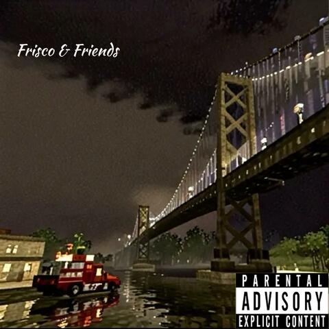 Frisco & Friends
