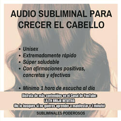 Crecer Cabello Extremadamente Rápido, Saludable y fuerte (Audio Subliminal)