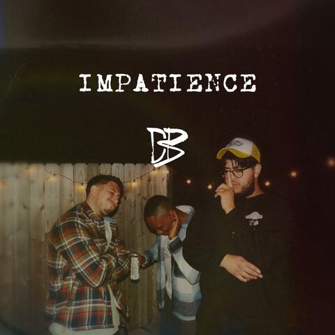 Impatience