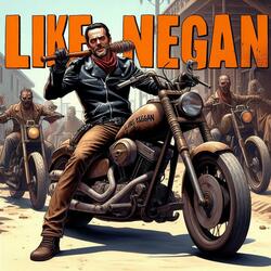 Like Negan