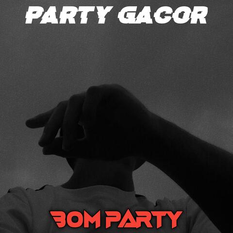 BOM PARTY