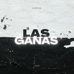 LAS GANAS