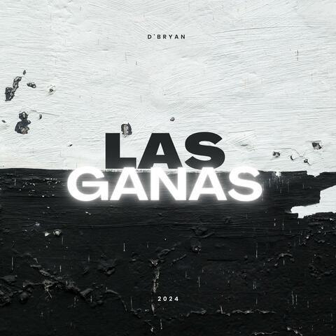 LAS GANAS