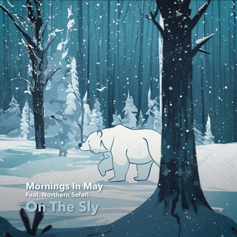 Mornings In May (feat. Northern Safari)
