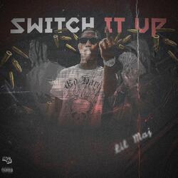 Switch it up (feat. YNT LilDeuce)