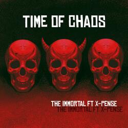 Time Of Chaos (feat. The Immortal) (Radio Edit)