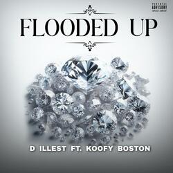 Flooded Up (feat. Koofy Boston)
