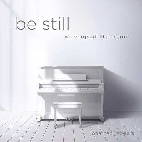 Be Still: Worship at the Piano