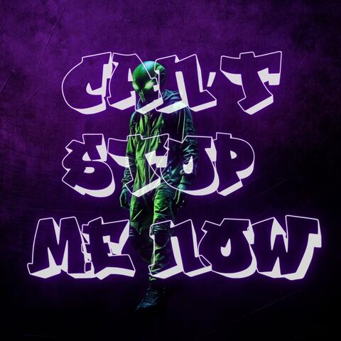 CAN'T STOP ME NOW
