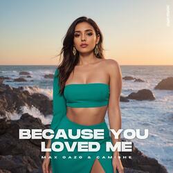 Because You Loved Me (Sped Up)