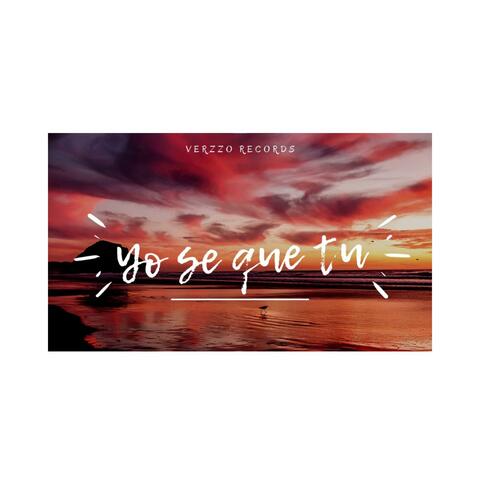 Yo se que tu - Verzzo (copyright)