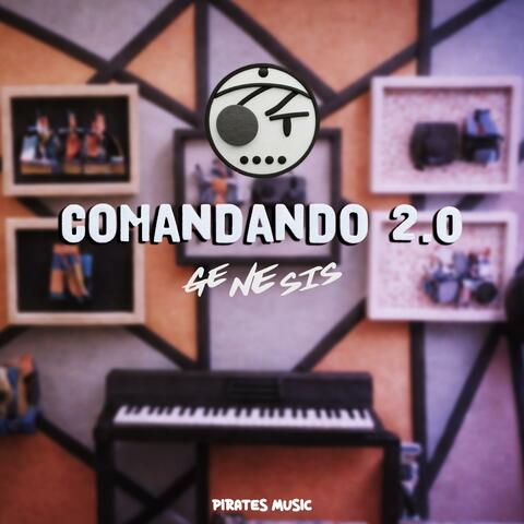 Comandando 2.0 - Génesis