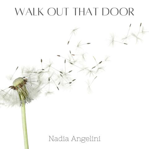 Walk Out That Door