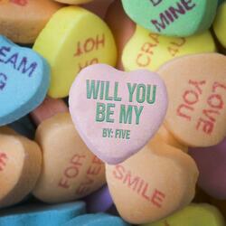 Will You Be My