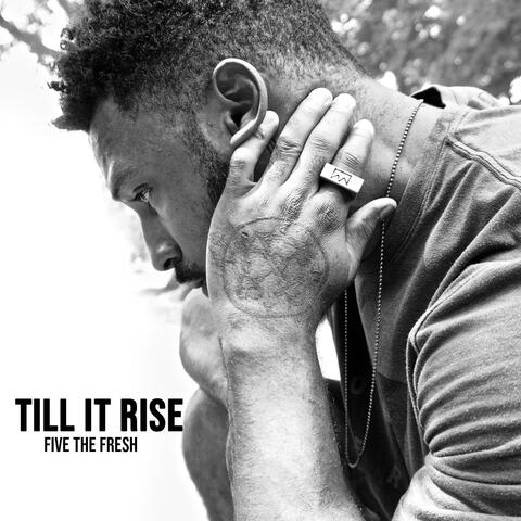 Till It Rise
