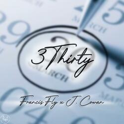 3Thirty (feat. J. Cowan)