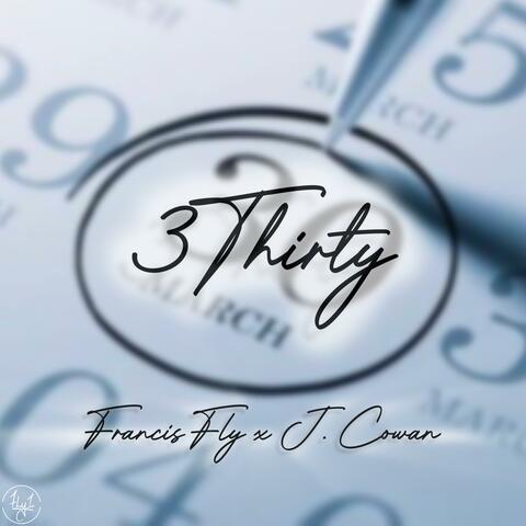 3Thirty (feat. J. Cowan)