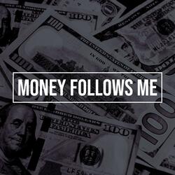 Money Follows Me (feat. The Prosperity Band)