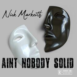 Ain't Nobody Solid