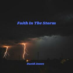 Faith In The Storm