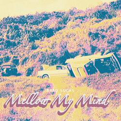 Mellow My Mind