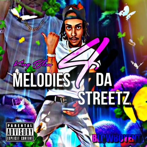 Melodies 4 Da Streetz