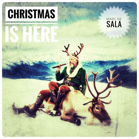 Christmas Is Here
