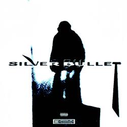 SILVER BULLET