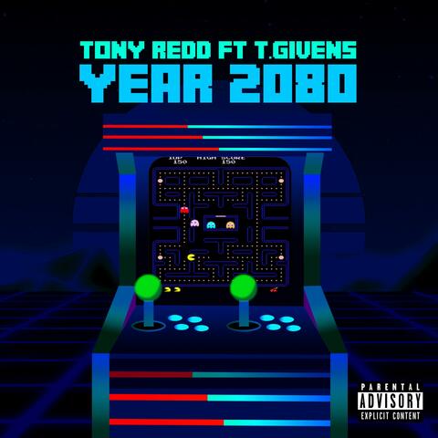 Tony Redd YEAR 2080 (feat. t. givens)