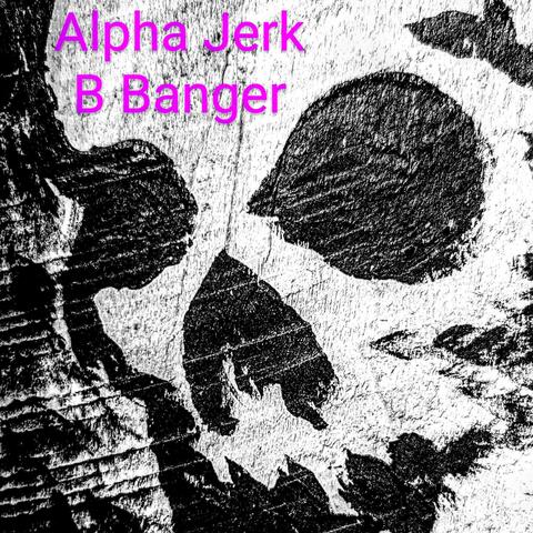 Alpha Jerk