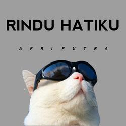 RINDU HATIKU RINDU