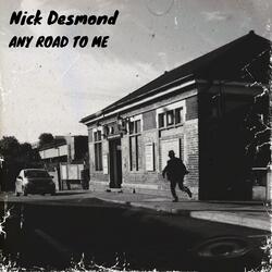 Any Road to Me