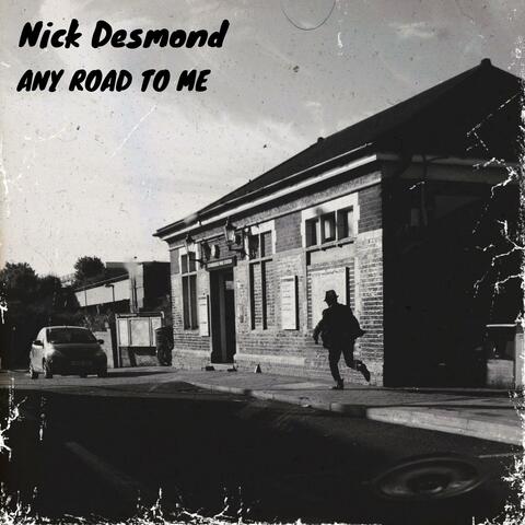 Any Road to Me