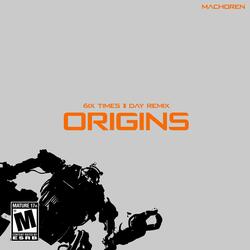 ORIGINS (6ix Times 2Day Remix)