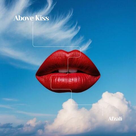 Above Kiss