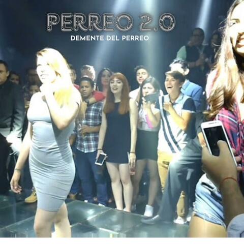 PERREO 2.0