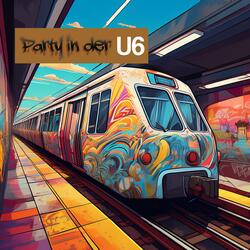 Party in der U6