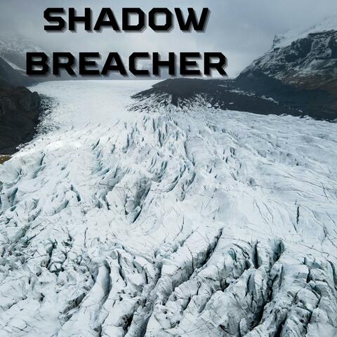 Shadow Breacher